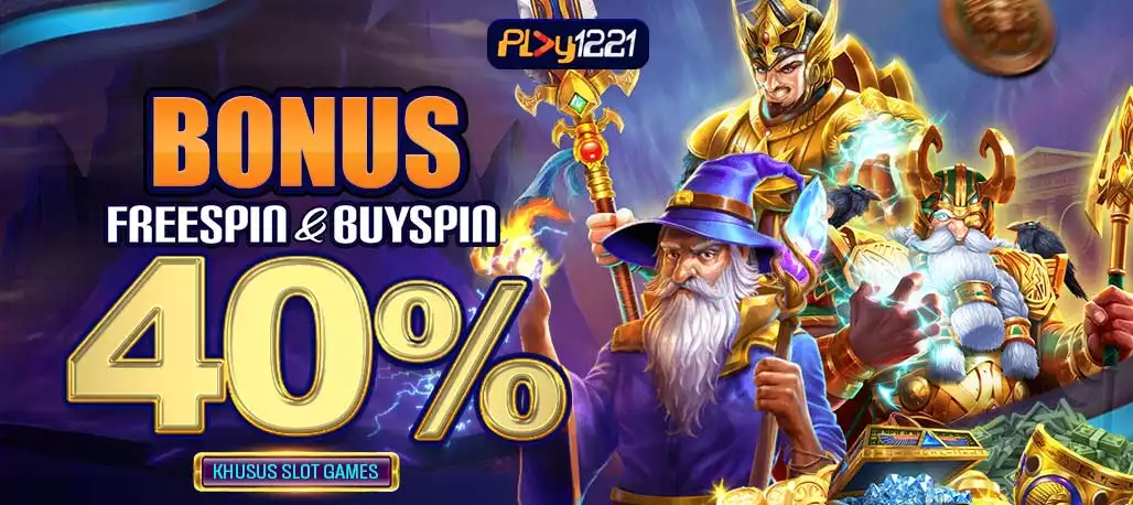 PLAY1221 -- Bonus Freespin and Buyspin 40%